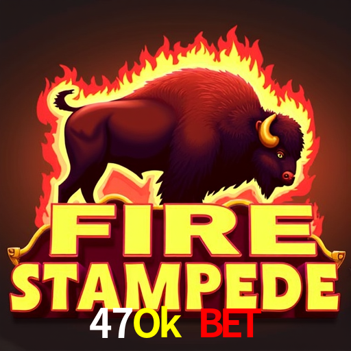 47Ok Bet